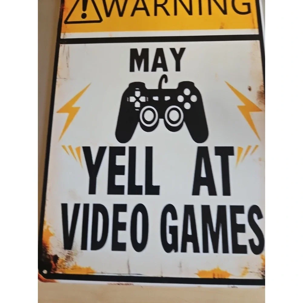 Warning‎ May Yell At Video Games Sign, Tin Sign, 8x12, Gamer